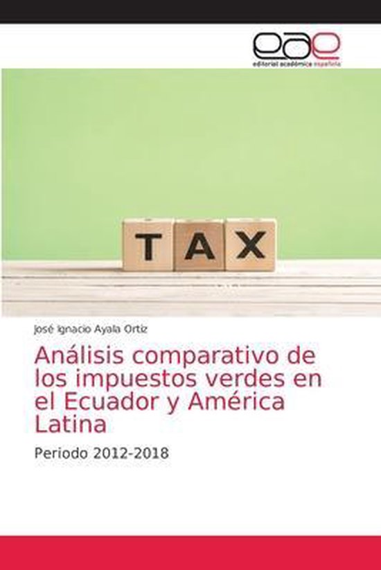 Análisis comparativo de los impuestos verdes en el Ecuador  ... - cover
