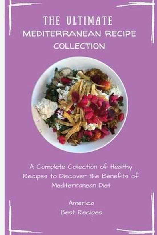 The Ultimate Mediterranean Recipe Collection - cover