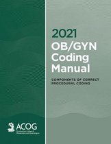 2021 OB/GYN Coding Manual