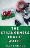 Jack's Strange Tales-The Strangeness That Is Wales
