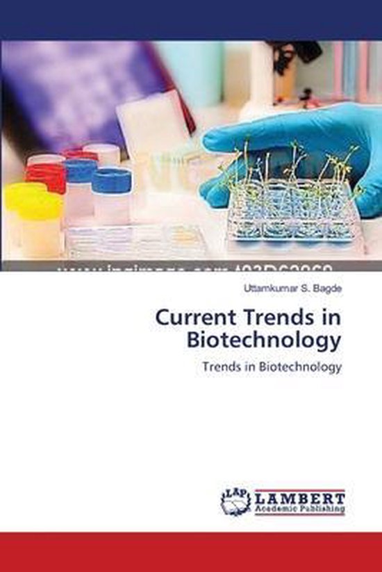 Current Trends In Biotechnology Current Trends In Biotechnology