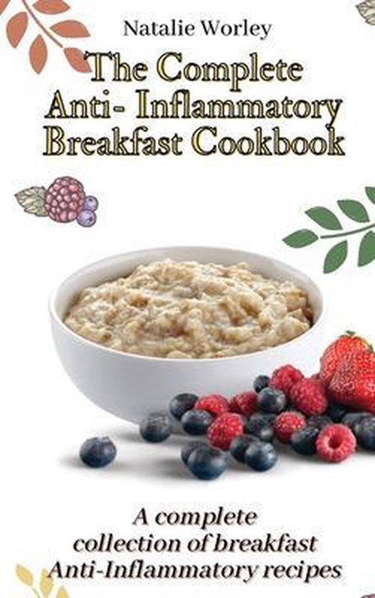 The Complete Anti-Inflammatory Breakfast Cookbook - cover