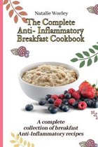The Complete Anti-Inflammatory Breakfast Cookbook