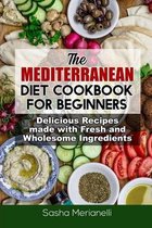 The Mediterranean Diet Cookbook for Beginners