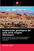 Exploração geológica de uma área virgem (Kerkouz)