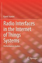 Radio Interfaces in the Internet of Things Systems