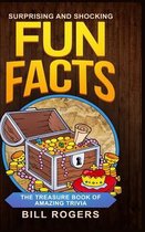 Surprising and Shocking Fun Facts - Hardcover Version