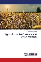 Agricultural Performance in Uttar Pradesh