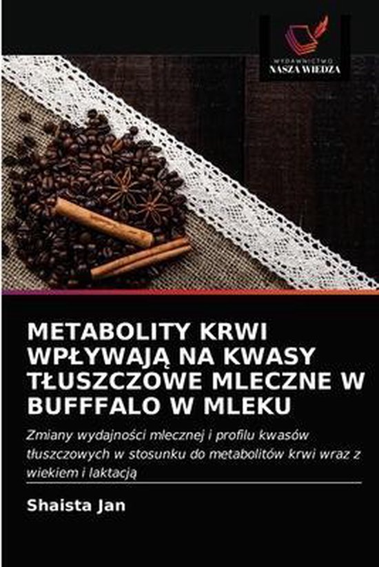 Metabolity Krwi WplywajĄ Na Kwasy Tluszczowe Mleczne W Buff ... - cover