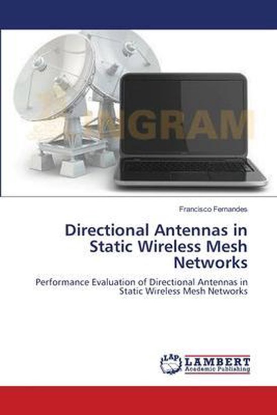 Directional Antennas in Static Wireless Mesh Networks - cover