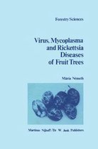 The Virus, Mycoplasma and Rickettsia Diseases of Fruit Trees