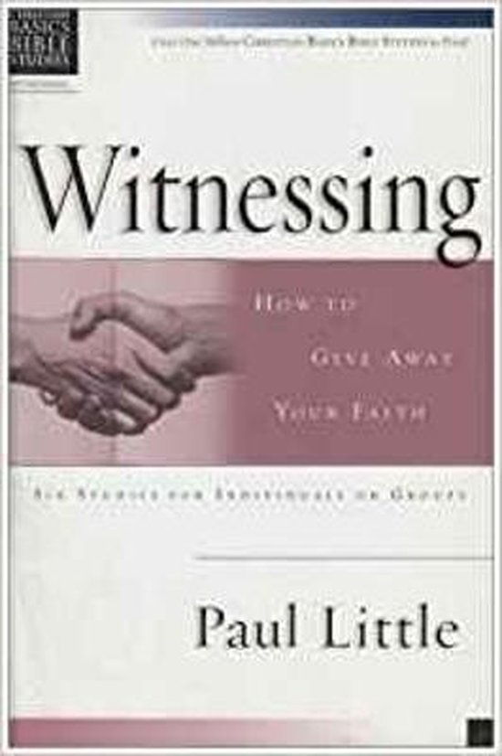 Christian basics witnessing how to give away your faith christian