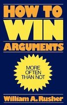 How to Win Arguments