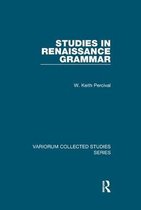 Variorum Collected Studies- Studies in Renaissance Grammar