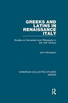 Variorum Collected Studies- Greeks and Latins in Renaissance Italy