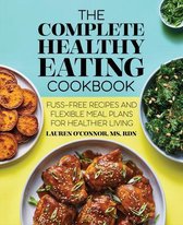 The Complete Healthy Eating Cookbook