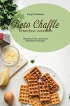 Keto Chaffle Breakfast Cookbook