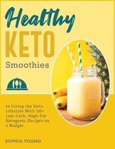 Healthy Keto Smoothies