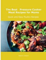 The Best Pressure Cooker Meat Recipes for Moms