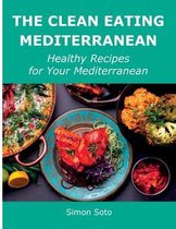 The Clean Eating Mediterranean