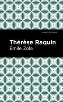 Mint Editions (Psychology and Psychological Fiction) - Thérèse Raquin
