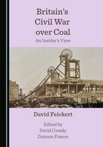 Britain's Civil War over Coal