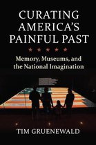 Curating America's Painful Past
