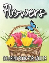 Beautiful Flowers Coloring Book For Adults