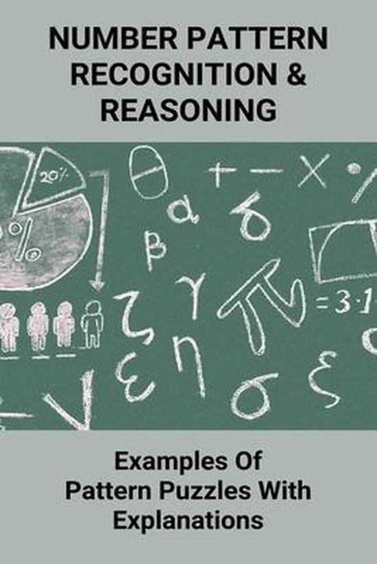 Number Pattern Recognition & Reasoning: Examples Of Pattern Puzzles ...