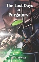 The Martian Invasion of Victorian Britain.-The Last Days of Purgatory.