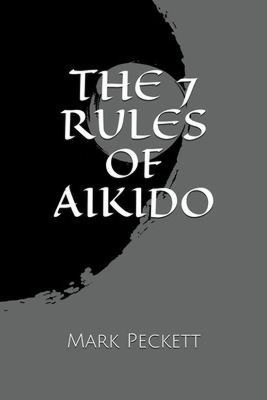 The 7 Rules Of Aikido - cover