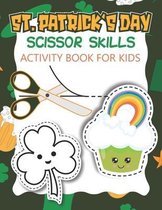St. Patrick's Day Scissor Skills Activity Book For Kids