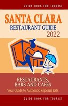 Santa Clara Restaurant Guide 2022