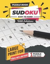 Puzzle Book of Sudoku Easy to Hard with Solutions for Adults