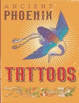 Ancient Phoenix Tattoo