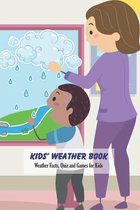 Kids' Weather Book: Weather Facts, Quiz and Games for Kids