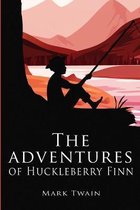 The adventures of Huckleberry Finn