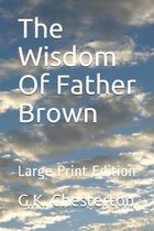 The Wisdom Of Father Brown