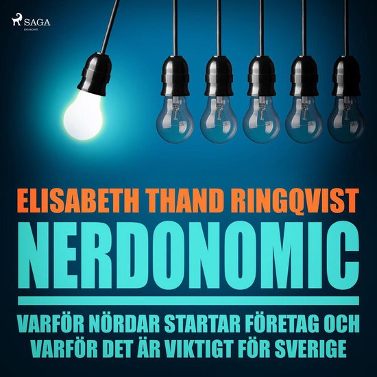 Nerdonomics: varför nördar startar företag och varför de ... - cover