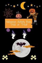 Halloween Activity Book Trick or Treat: Halloween Dot to Dot Book For Kids