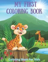 My First Coloring Book - Coloring Book For Kids