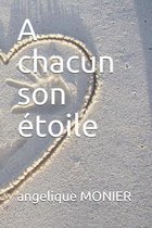 A chacun son etoile