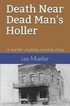 Death Near Dead Man's holler