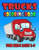 Trucks Coloring Book For Kids Ages 2-8