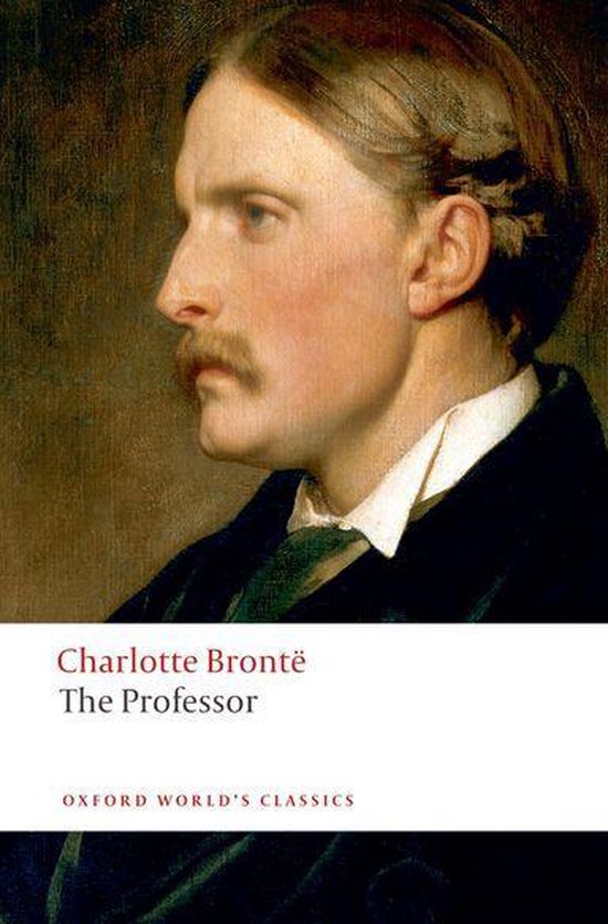Clarendon Edition of the Novels of the Brontës - The Profes ... - cover