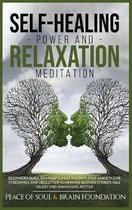 Self-Healing Power and Relaxation Meditation