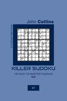 Killer Sudoku - 120 Easy To Master Puzzles 9x9 - 7