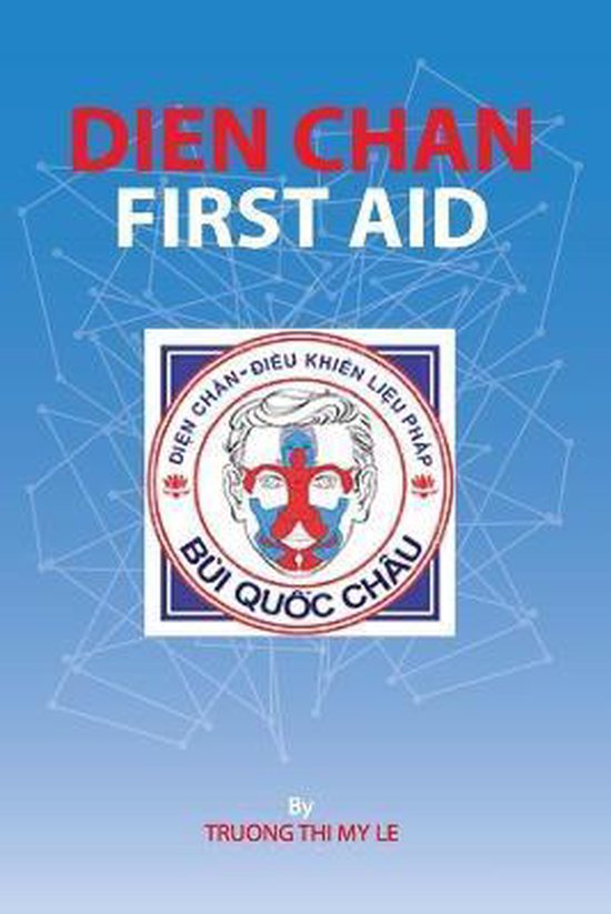 Livre 'Dien Chan First Aid' avec le texte 'Dien Chan - Dieu Khien Lieu Phap Bùi Quốc Châu'.