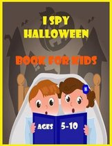 I Spy halloween activity book for kids ages 5-10: I Spy Halloween Activity Book for Kids Ages5-10