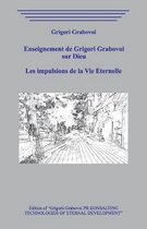 Enseignement de Grigori Grabovoi sur Dieu. Les impulsions de la Vie Eternelle